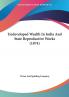 Undeveloped Wealth In India And State Reproductive Works