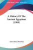 A History Of The Ancient Egyptians