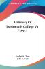 A History Of Dartmouth College: 1