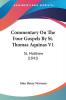 Commentary On The Four Gospels By St. Thomas Aquinas: St. Matthew: St. Matthew (1841)