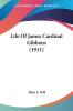 Life Of James Cardinal Gibbons