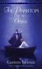 The Phantom of the Opera