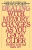 Dealing with Memory Changes As You Grow Older