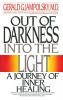 Out of Darkness into the Light
