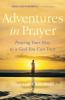 Adventures in Prayer