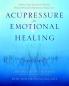 Acupressure for Emotional Healing