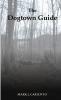 The Dogtown Guide