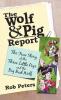 The Wolf and Pig Report
