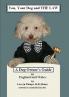 You your dog and the Law. A dog owners guide in England and Wales