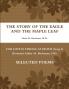 The Story of the Eagle and the Maple Leaf ~ for Love is Strong as Death (Song 8) ~ Rev. Ashley McDonald Buchanan D.D. Poems