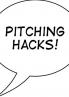 Pitching Hacks