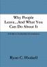 Why People Leave...And What You Can Do About It