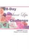 28-Day Sweet Lips Challenge