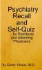 Psychiatry Self-Quiz and Recall for the Psychiatry Resident Attending and Advanced Medical Student