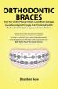 Orthodontic Braces Ruin Your Child's Physical Health Cause Brain Damage Cause Neurological Damage Ruin Emotional Health Reduce Usable I.Q. Damage Sports Coordination