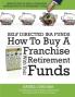 HOW TO BUY A FRANCHISE WITH YOUR OWNER-MANAGED RETIREMENT FUNDS