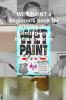 WET PAINT a beginners book for priming and painting your homes interior