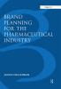 Brand Planning for the Pharmaceutical Industry