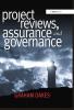 Project Reviews Assurance and Governance