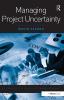 Managing Project Uncertainty