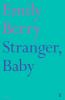 Stranger, Baby