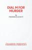Dial M For Murder - A Play