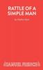 Rattle of a Simple Man - A Play in Three Acts