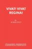 Vivat! Vivat Regina!