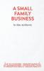 A Small Family Business - A Play