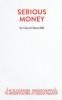 Serious Money - A City Comedy