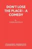 Don't Lose the Place! - A Comedy