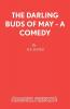 The Darling Buds of May - A Comedy