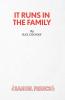 It Runs in the Family - A Comedy