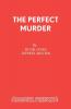 The Perfect Murder