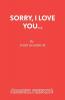 Sorry I Love You...