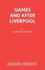 Games and After Liverpool