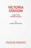 Victoria Station - A Play