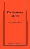 The Substance of Fire