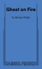 Ghost on Fire