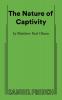 The Nature of Captivity
