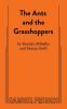 The Ants and the Grasshoppers