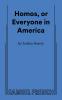 Homos or Everyone in America