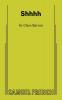 Shhhh