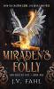 Miraden's Folly