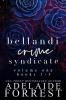 Bellandi Crime Syndicate Volume One