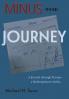 Minus the Journey: A Journal through Europe-a Redemption in Serbia