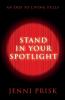 Stand in Your Spotlight: An Ode to Living Fully
