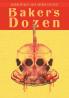 Uncomfortably Dark Presents...Baker's Dozen!