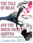 THE TALE OF BRIAN AND THE HOUSE PAINTER MERVYN