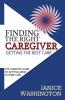 Finding The Right Caregiver Getting the Best Care